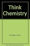 Think chemistry