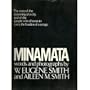 Minamata: The Story of the Poisoning of a City, and of the People Who Chose to Carry the Burden of Courage.
