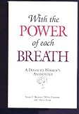 With the Power of Each Breath: A Disabled Women's Anthology