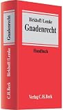 Gnadenrecht: Ein Handbuch - Hansgeorg Birkhoff, Michael Lemke