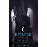 Betrayed (House of Night, Book 2)