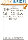 The Gift of Sex: A Guide to Sexual Fulfillment