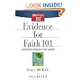 Evidence for Faith 101: Understanding Apologetics in Plain Language (Christianity 101�)