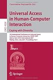 Universal Acess in Human Computer Interaction. Coping with Diversity: Coping with Diversity, 4th International Conference on Universal Access in ... / Programming and Software Engineering)