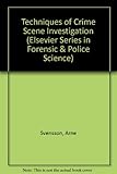 Techniques of crime scene investigation