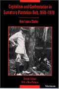Capitalism and Confrontation in Sumatra's Plantation Belt, 1870-1979
