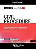 Civil Procedure: Friedenthal Miller Sexton and Hershkoff 10e (Casenote Legal Briefs)