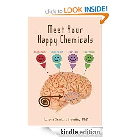 Meet Your Happy Chemicals: Dopamine, Endorphin, Oxytocin, Serotonin