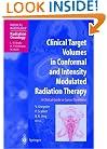 Clinical Target Volumes in Conformal and Intensity Modulated Radiation Therapy