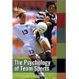 The Psychology Of Team Sports (sport Management Library)