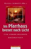 Im Pfarrhaus brennt noch Licht - Gro&szlig;druck: Und andere beliebte Erz&auml;hlungen - 