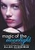 Magic of the Moonlight