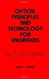 Optical Principles and Technology for Engineers (Dekker Mechanical Engineering)