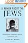 A Rumor about the Jews: Antisemitism, Conspiracy, and the Protocols of Zion