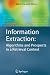 Information Extraction: Algorithms and Prospects in a Retrieval Context