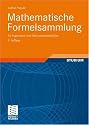 Mathematische Formelsammlung f&uuml;r Ingenieure und Naturwissenschaftler. (Vieweg Fachb&uuml;cher der Technik)