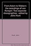 From Adam to Webern: the recordings of von Karajan