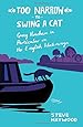 Too Narrow to Swing a Cat: Going Nowhere in Particular on the English Waterways