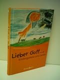 Produkt-Bild: Kaden, Kathinka: Lieber Gott.... Kindergebete und Lieder - Verlag: Bassermann
