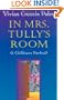 In Mrs. Tully's Room: A Childcare Portrait