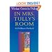 In Mrs. Tully's Room: A Childcare Portrait