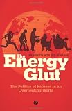 Image of The Energy Glut: Climate Change and the Politics of Fatness