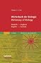 W�rterbuch der Biologie/Dictionary of Biology: Deutsch/Englisch - English/German