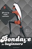 Bondage for Beginners