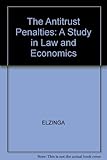 The antitrust penalties : a study in law and economics