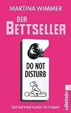 Der Bettseller: Sex-Survival-Guide f&uuml;r Frauen - Martina Wimmer