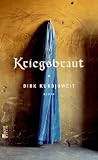 Kriegsbraut - Dirk Kurbjuweit