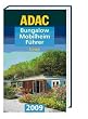 ADAC Bungalow Mobilheim F�hrer 2009: Bungalows, Chalets, Mobilheime und andere Mietunterk�nfte. Die besten Ferienanlagen im ADAC. Ausf�hrliche ... vor Ort. Extra: Viele Grundrisse im �berblick