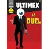 Ultimex, le Duel