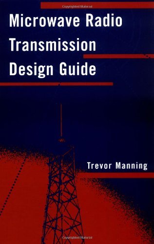 Microwave Radio Transmission Design Guide (Artech House Microwave Library)