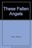 These fallen angels