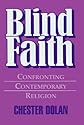 Blind Faith: Confronting Contemporary Religion
