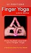 Finger Yoga: How to heal yourself with Finger Yoga
