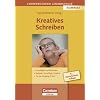 Lehrerb�cherei Grundschule - Kompakt: Kreatives Schreiben: Grundlagen und Methoden - Beispiele f�r alle F�cher und Projekte - Ab Jahrgangsstufe 2: ... Jahrg�nge 2 bis 4. Buch mit Kopiervorlagen