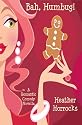 Bah, Humbug! (A Romantic Comedy Christmas Novella)