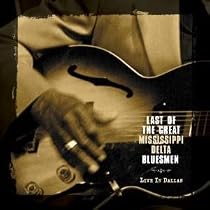 Last of the Great Mississippi Delta Bluesmen - Live in Dallas