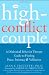 The High-Conflict Couple: A Dialectical Behavior Therapy Guide to Finding Peace, Intimacy, and Validation