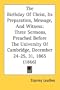 The Birthday Of Christ, Its Preparation, Message, And Witness: Three Sermons, Preached Before The University Of Cambridge, December 24-25, 31, 1865 (1866)