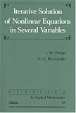 Iterative Solution of Nonlinear Equations in Several Variables (Classics in Applied Mathematics, 30)