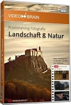 Praxistraining Fotografie: Landschaft & Natur