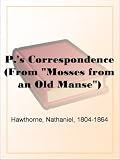 P.'s Correspondence (From 'Mosses from an Old Manse')
