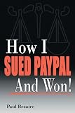 How I Sued PayPal And Won!