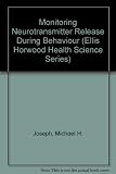 Monitoring neurotransmitter release during behaviour