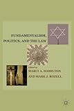 Fundamentalism, politics, and the law