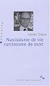 Narcissisme de vie Narcissisme de mort