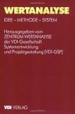 Wertanalyse. Idee, Methode, System (VDI-Buch)